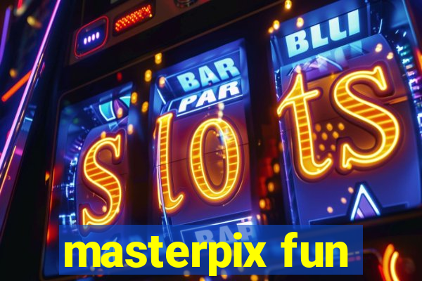 masterpix fun