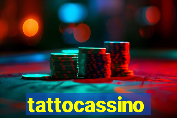 tattocassino