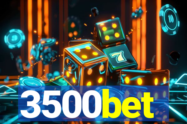 3500bet