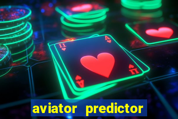 aviator predictor v4.0 download