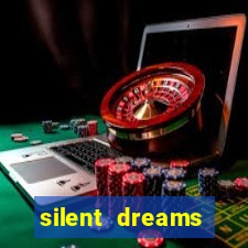 silent dreams reclame aqui