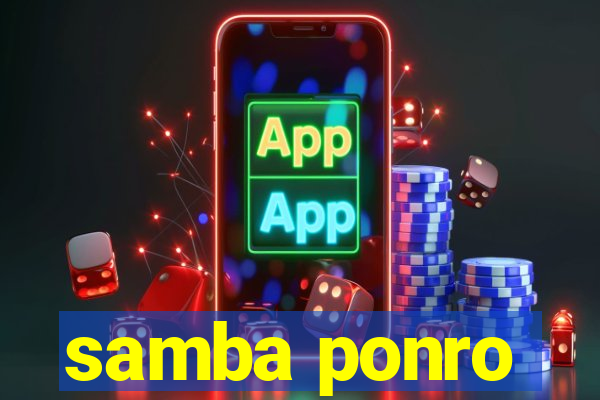 samba ponro