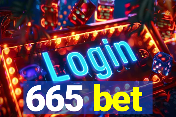 665 bet