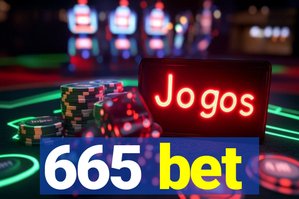 665 bet