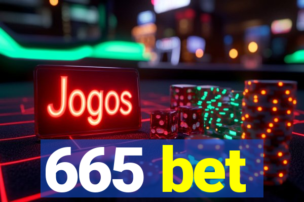 665 bet