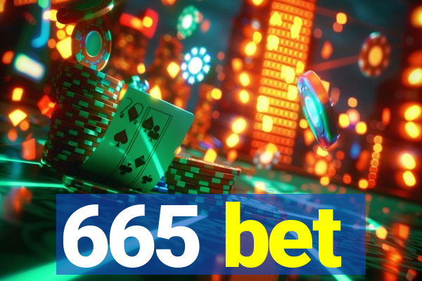 665 bet