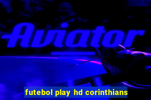 futebol play hd corinthians