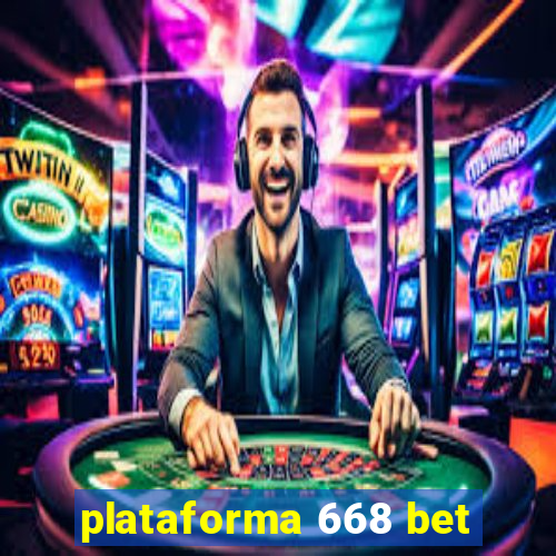 plataforma 668 bet