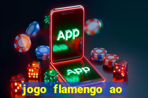 jogo flamengo ao vivo multicanais