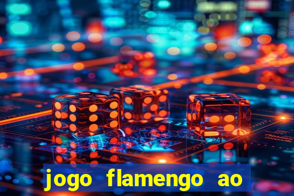 jogo flamengo ao vivo multicanais