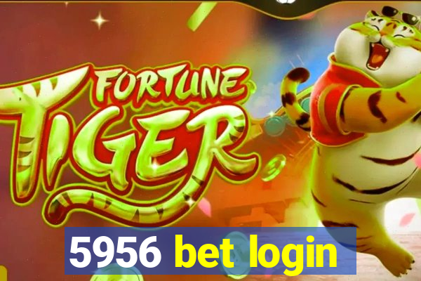 5956 bet login