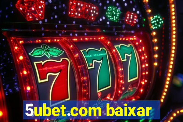 5ubet.com baixar