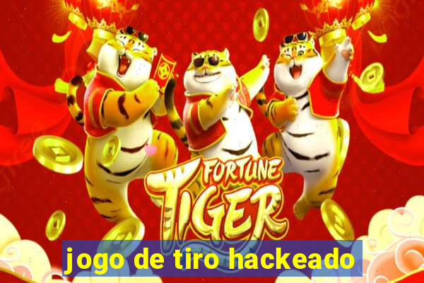 jogo de tiro hackeado