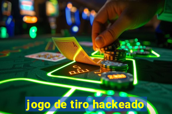 jogo de tiro hackeado