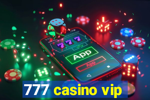 777 casino vip