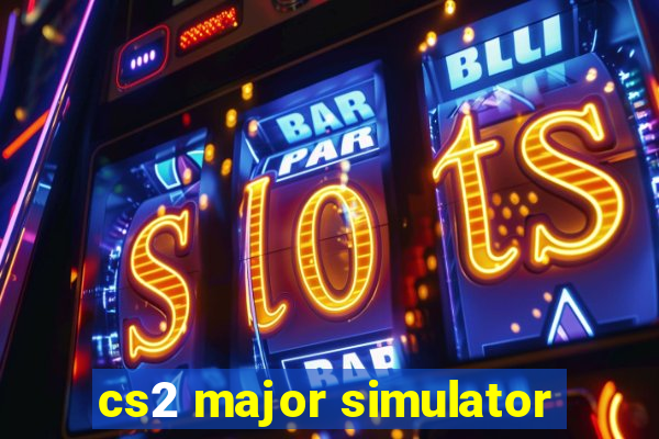 cs2 major simulator