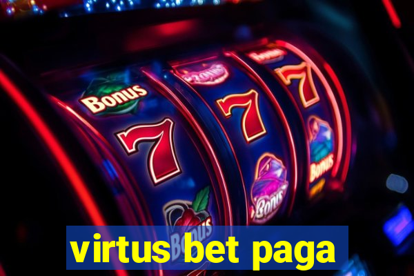 virtus bet paga