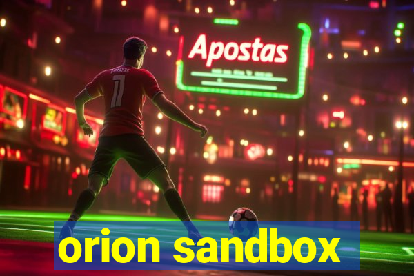 orion sandbox