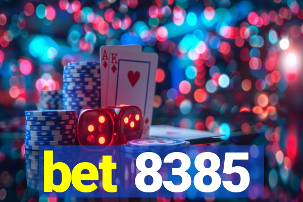 bet 8385