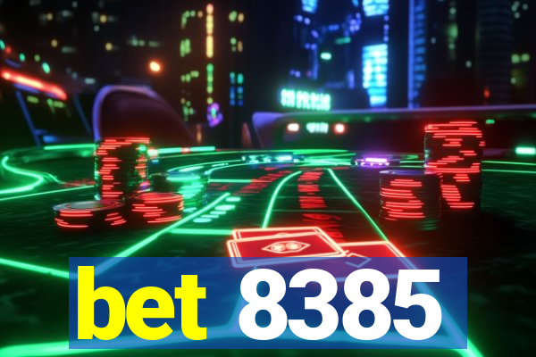 bet 8385