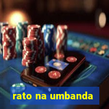 rato na umbanda