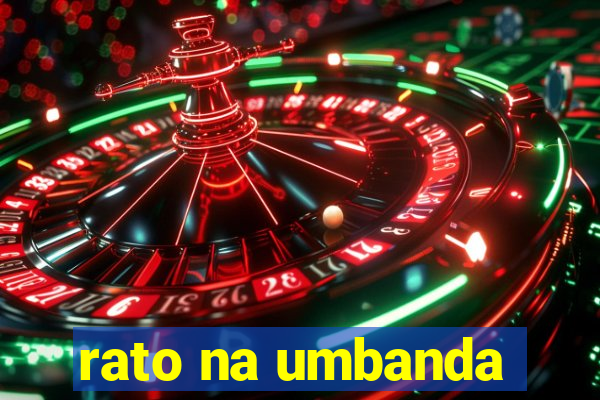 rato na umbanda