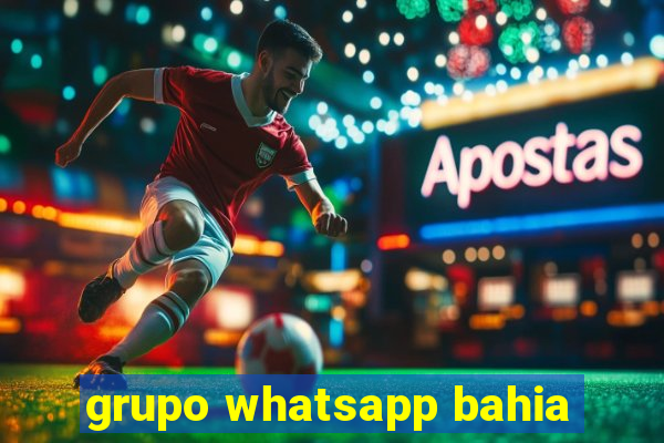 grupo whatsapp bahia