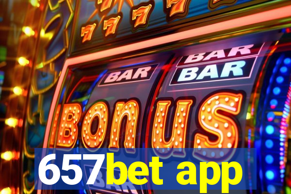 657bet app