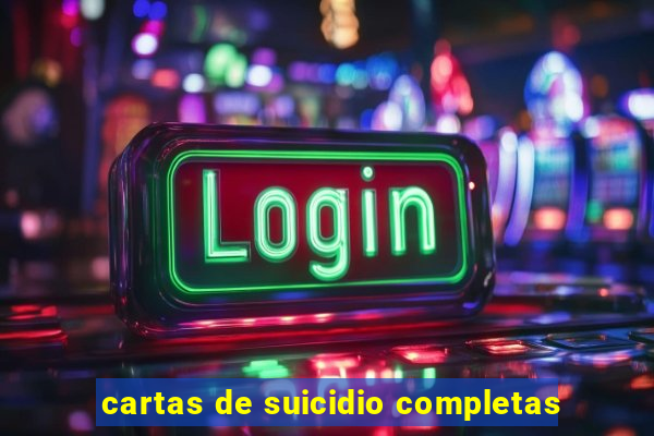 cartas de suicidio completas