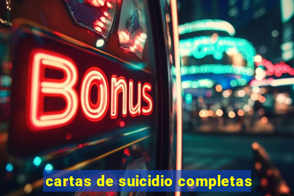 cartas de suicidio completas