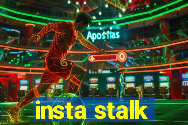 insta stalk