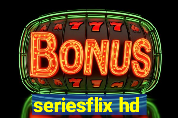 seriesflix hd