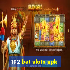 192 bet slots apk