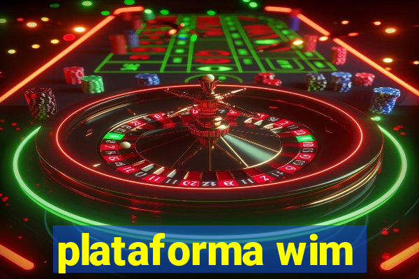 plataforma wim