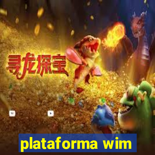 plataforma wim