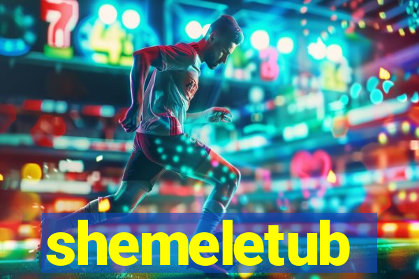 shemeletub