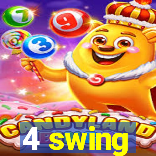 4 swing