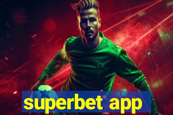 superbet app