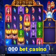 000 bet casino