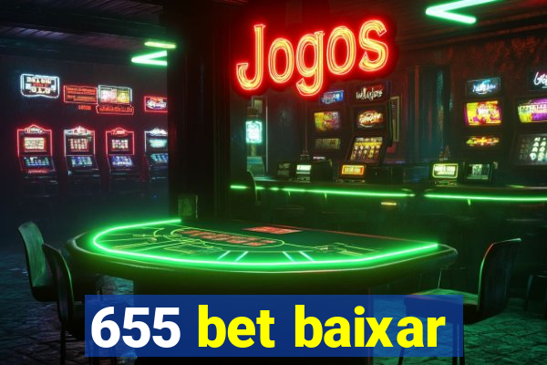 655 bet baixar