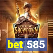 bet 585