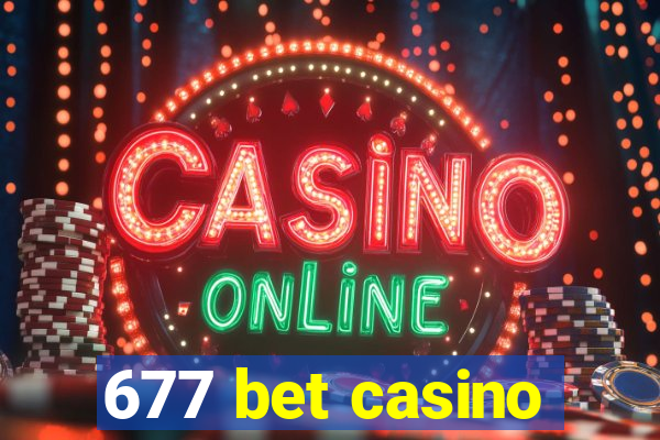 677 bet casino