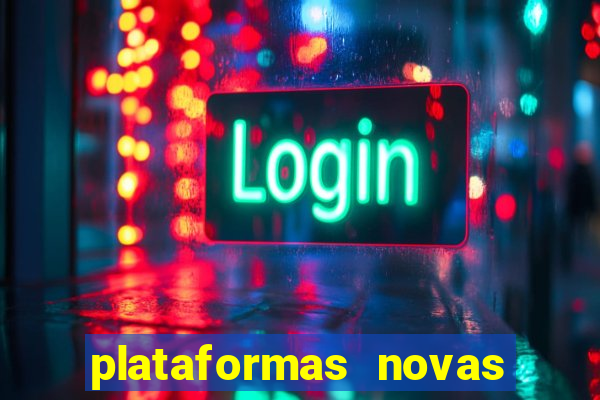 plataformas novas da bet