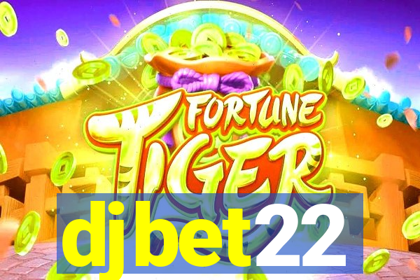 djbet22