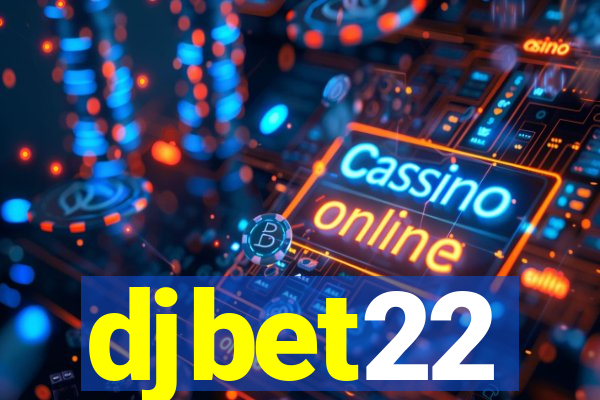 djbet22