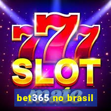 bet365 no brasil