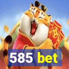 585 bet