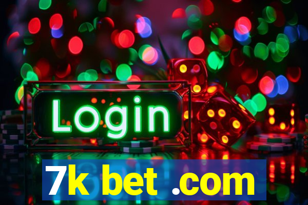 7k bet .com