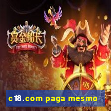 c18.com paga mesmo