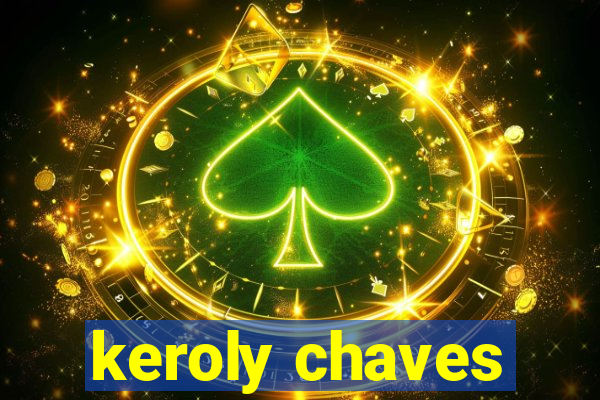 keroly chaves